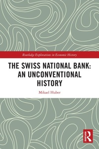 Bild: The Swiss National Bank: An Unconventional History - Routledge