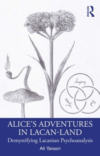 Abbildung von: Alice's Adventures in Lacan-Land - Routledge