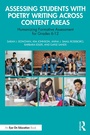 Cover: Assessing Students with Poetry Writing Across Content Areas - Routledge