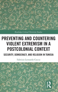 Enlarge image Cover: Preventing and Countering Violent Extremism in a Postcolonial Context - Routledge