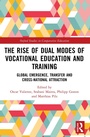 Cover: The Rise of Dual Modes of Vocational Education and Training - Routledge
