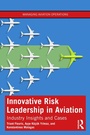 Cover: Innovative Risk Leadership in Aviation - Routledge