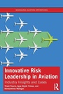 Cover: Innovative Risk Leadership in Aviation - Routledge