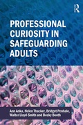 Cover: Professional Curiosity in Safeguarding Adults - Routledge