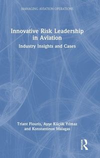 Abbildung von: Innovative Risk Leadership in Aviation - Routledge