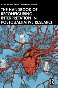 Enlarge image Cover: The Handbook of Reconfiguring Interpretation in PostQualitative Research - Routledge