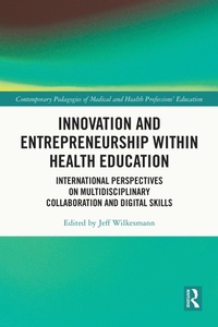 Abbildung von: Innovation and Entrepreneurship within Health Education - Routledge