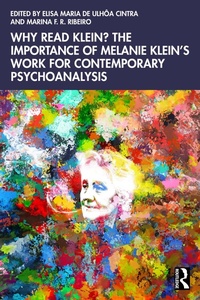 Abbildung von: Why Read Klein? The Importance of Melanie Klein's work for Contemporary Psychoanalysis - Routledge