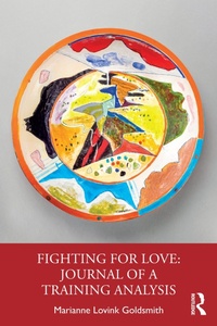 Abbildung von: Fighting for Love: Journal of a Training Analysis - Routledge