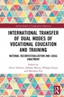 Cover: International Transfer of Dual Modes of Vocational Education and Training - Routledge