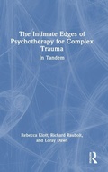 Cover: The Intimate Edges of Psychotherapy for Complex Trauma - Routledge