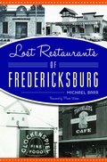 Abbildung von: Lost Restaurants of Fredericksburg - Arcadia Publishing Inc