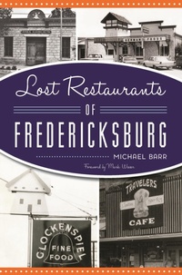 Abbildung von: Lost Restaurants of Fredericksburg - Arcadia Publishing Inc