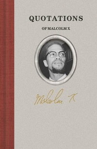 Bild: Quotations of Malcolm X - Arcadia Publishing Inc