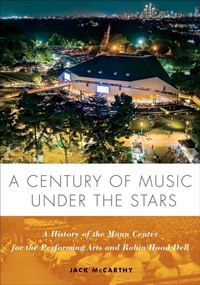 Abbildung von: A Century of Music Under the Stars - Temple University Press,U.S.
