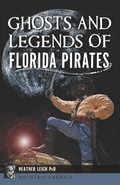 Bild: Ghosts and Legends of Florida Pirates - Arcadia Publishing Inc