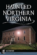 Bild: Haunted Northern Virginia - Arcadia Publishing Inc