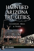 Bild: Haunted Arizona Tri-Cities - Arcadia Publishing Inc