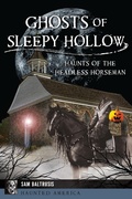 Bild: Ghosts of Sleepy Hollow - Arcadia Publishing Inc