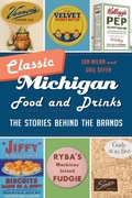 Bild: Classic Michigan Food and Drinks - Arcadia Publishing Inc