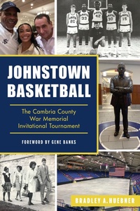 Abbildung von: Johnstown Basketball - Arcadia Publishing Inc