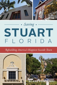Abbildung von: Saving Stuart, Florida - Arcadia Publishing Inc
