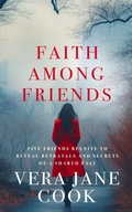 Cover: Faith Among Friends - Indies United Publishing House, LLC
