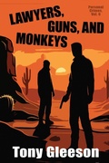 Cover: Lawyers, Guns, and Monkeys - Wildside Press