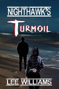 Enlarge image Cover: Nighthawk's Turmoil - Lw Publishing Enterprises