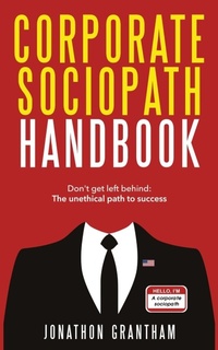 Abbildung von: Corporate Sociopath Handbook - Publishdrive