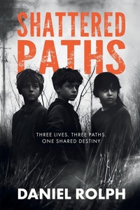 Enlarge image Cover: Shattered Paths - Daniel Rolph