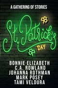 Cover: St. Patrick's Day (A Gathering of Stories, #3) - Stories Rule Press