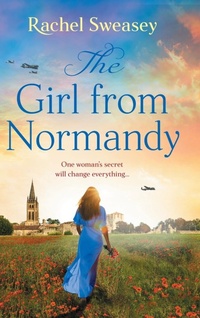 Abbildung von: The Girl from Normandy - Boldwood Books Ltd