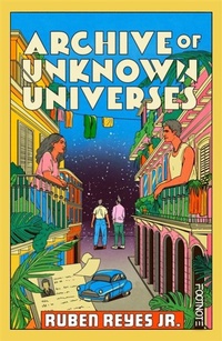 Abbildung von: Archive of Unknown Universes - Footnote Press Ltd