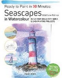 Abbildung von: Ready to Paint in 30 Minutes: Seascapes - Search Press Ltd