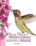 Cover: Anna Mason's Watercolour World (paperback edition) - Search Press Ltd