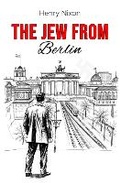Cover: The Jew from Berlin - Michael Terence Publishing