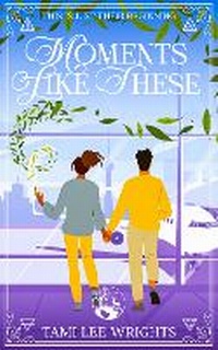 Enlarge image Cover: Moments Like These - Solcraft Publishing