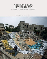 Enlarge image Cover: Archiving Gaza in the Present - Saqi Books