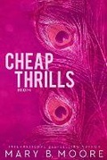 Cover: Cheap Thrills Books 1-4 - Mary B. Moore