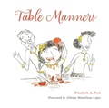 Cover: Table Manners - The Franciscan Publishing Company