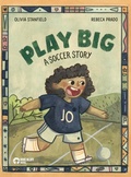 Cover: Play Big - Kids Bluff Books