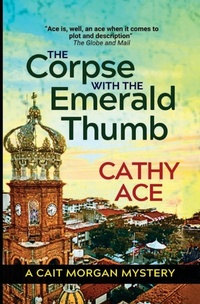 Enlarge image Cover: The Corpse with the Emerald Thumb - Four Tails Publishing Ltd.