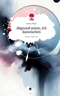 Cover: Abgrund unten, ich dazwischen. Life is a Story - story.one - story.one publishing
