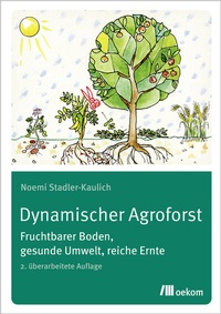 Abbildung von: Dynamischer Agroforst - oekom verlag