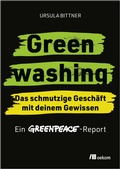 Bild: Greenwashing - das schmutzige Gesch&auml;ft mit deinem Gewissen - oekom verlag