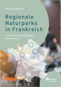 Abbildung von: Regionale Naturparks in Frankreich - oekom verlag