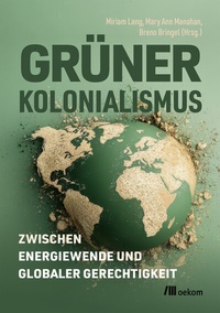 Abbildung von: Grüner Kolonialismus - oekom verlag