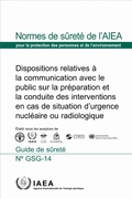 Cover: Dispositions Relatives a La Communication Avec Le Public Sur La Preparation Et La Conduite Des Interventions En Cas De Situation D'urgence Nucleaire Ou Radiologique - IAEA