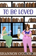 Cover: To Be Loved - Shannon O'Connor